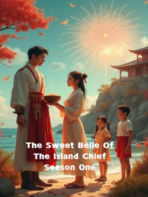 cover image of The Sweet Belle of the Island Chief Season One